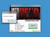 Into the Dead Cheat Hack Tool 2013