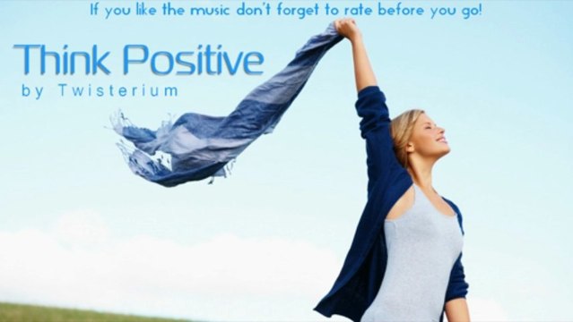 Think Positive - Commercial Background Instrumental Royalty Free Music | AudioJungle