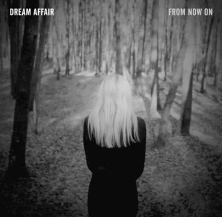 Dream Affair - From Now On (Artificial Records)