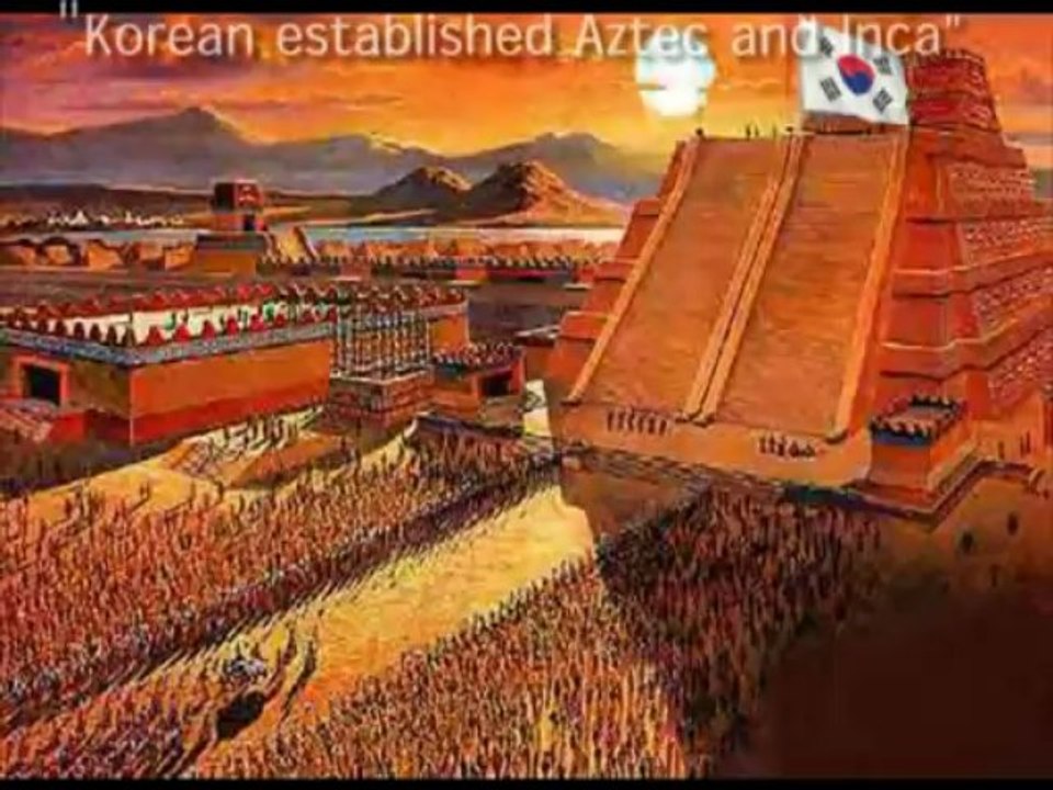 Korean established Aztec, Inca civilizations