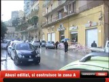 Abusi edilizi, si continua a costruire in zona A