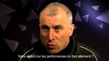 La Chronique du Coach 22 - "Le football allemand a gardé sa force physique et y a ajouté une maîtrise collective très importante."