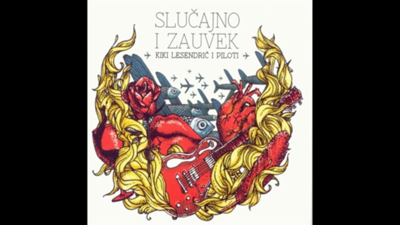 Kiki Lesendric i Piloti - Slucajno - (Audio 2012) HD