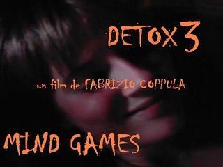 DETOX 3 "MIND GAMES"