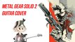 Metal Gear Solid 2 Thème Principal [Guitar Cover]