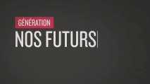 Génération Quoi - Nos Futurs