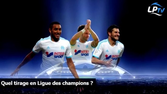 Quel tirage en Ligue des champions ?