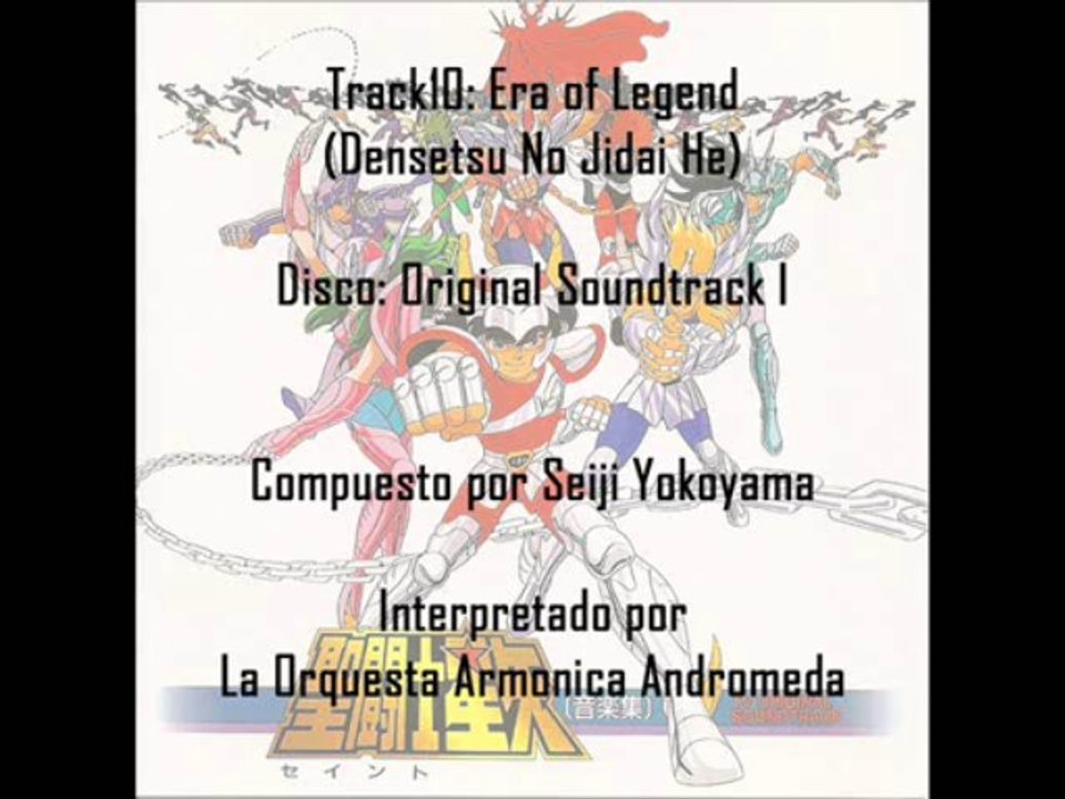 Saint Seiya ♫ - 10 Era of Legend