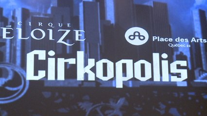 Cirkopolis du Cirque Éloize