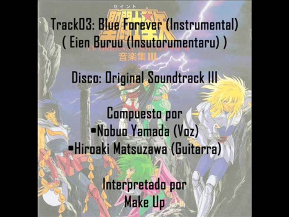 Saint Seiya ♫ - 03 Blue Forever (Instrumental)
