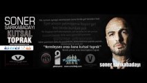 Soner Sarıkabadayı - Kutsal Toprak (2013) Single