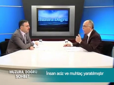 İnsan aciz ve muhtaç yaratılmıştır