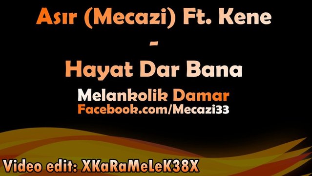 Asır (Mecazi) Ft. Kene - Hayat Dar Bana