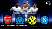 LDC : l'OM connaît ses adversaires !