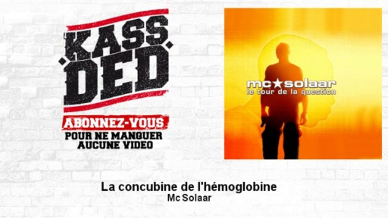 Mc Solaar La Concubine De L Hémoglobine