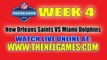 Watch New Orleans Saints vs Miami Dolphins Live Streaming Game Online