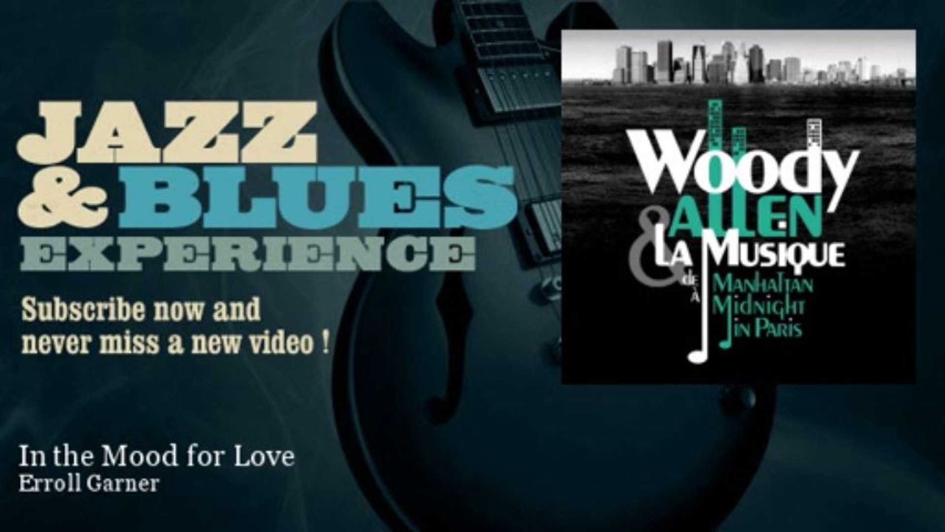 In The Mood For Love Musique Compositeur Erroll Garner - In the Mood for Love - Vidéo Dailymotion