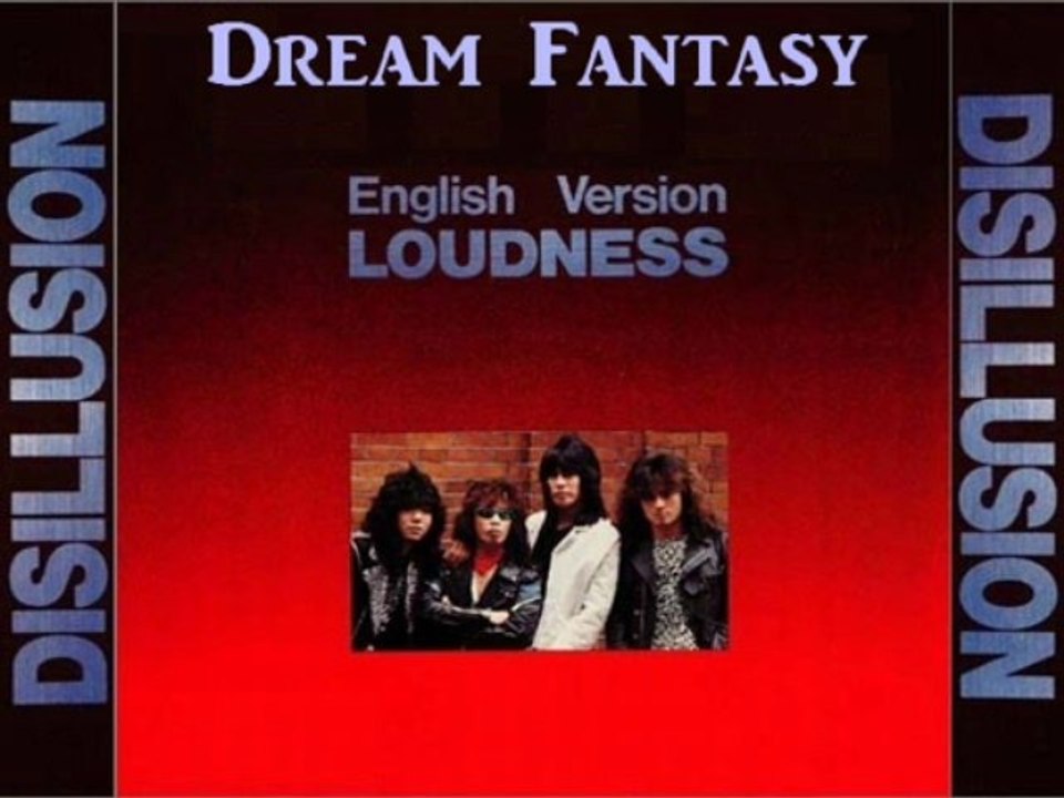 LOUDNESS - Dream Fantasy