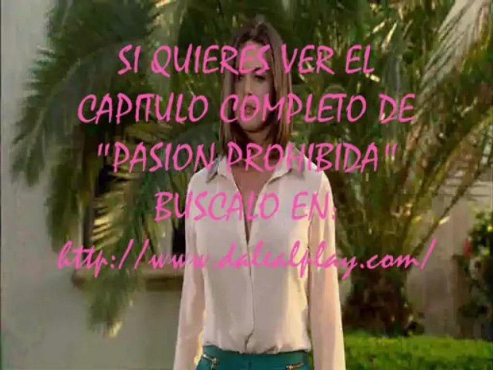 pasion prohibida capitulo 72