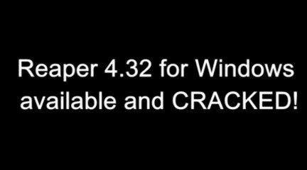 Reaper 4.32 free dowload full version [cracked] and tutorial free