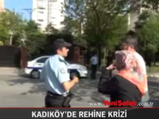 Kadıköy'de rehine krizi