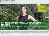 UN MEDICO IN FAMIGLIA 8 Eventi SOCIAL TV con Chiara Gensini ! Domenica 5 maggio  2013 dalle ore 2120