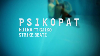 Gjira ft. Gjiko - Psikopat (Official Video HD)