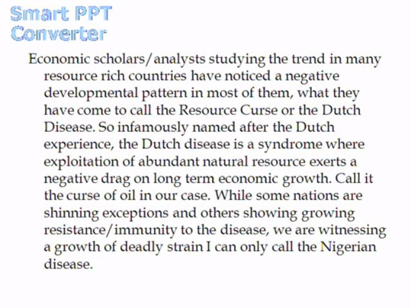 ⁣Nigeria: Our Resource Curse - Dutch or Nigerian Disease?
