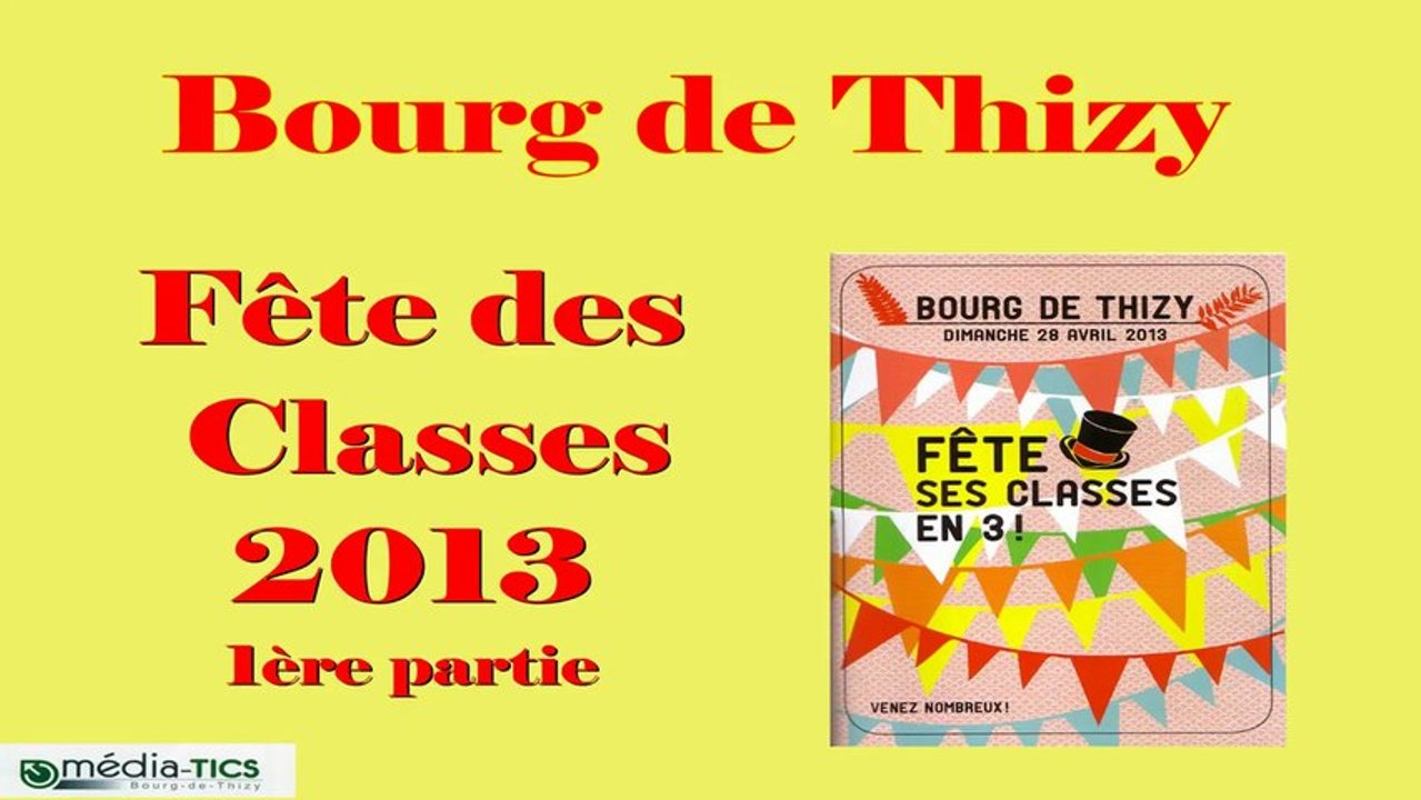 2013- fête des classes de  Bourg de Thizy début