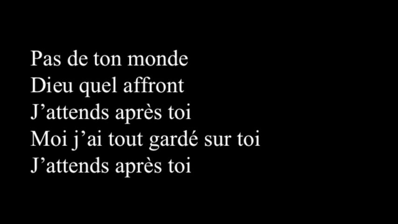J'attends après toi