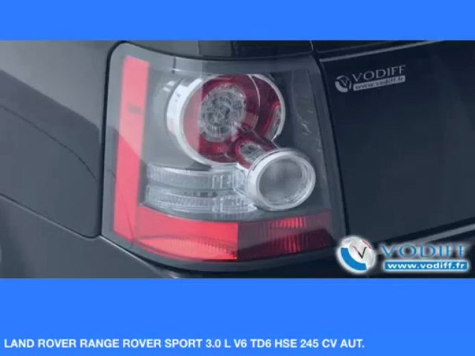 VODIFF : LAND ROVER OCCASION ALSACE : LAND ROVER RANGE ROVER SPORT 3.0 L V6 TD6 HSE 245 CV AUT.