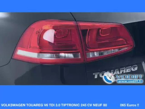VODIFF : VOLKSWAGEN OCCASION ALSACE : VOLKSWAGEN TOUAREG V6 TDI 3.0 TIPTRONIC 245 CV NEUF 80 065 Euros !!