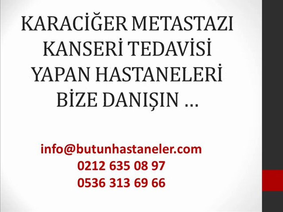 karaciğer metastazı tedavisi,mide kanseri karaciğer metastazı