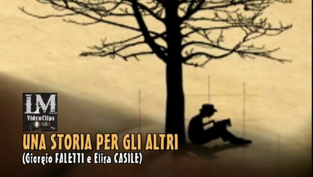 UNA STORIA PER GLI ALTRI (Giorgio Faletti e Elisa Casile)