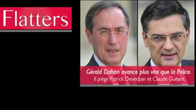 Gérald Dahan piège Patrick Devedjian dans l'affaire Guéant.