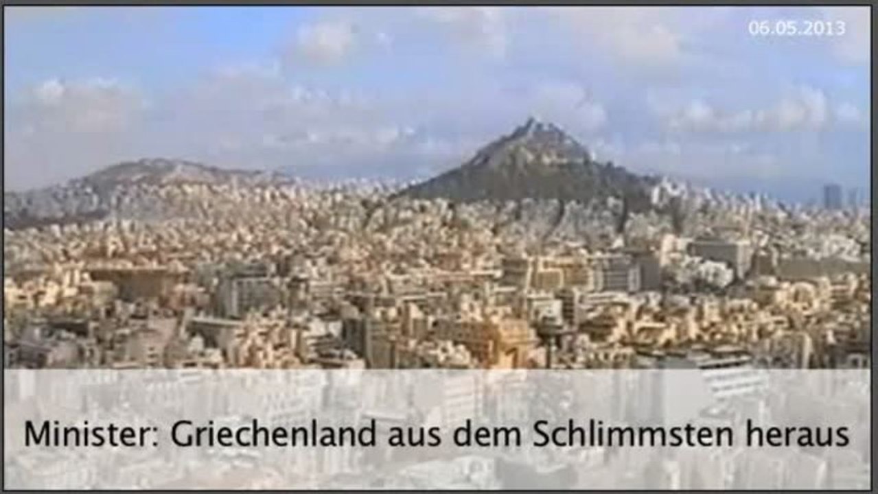 Minister: Griechenland aus dem Schlimmsten heraus