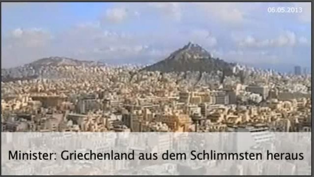 Minister: Griechenland aus dem Schlimmsten heraus