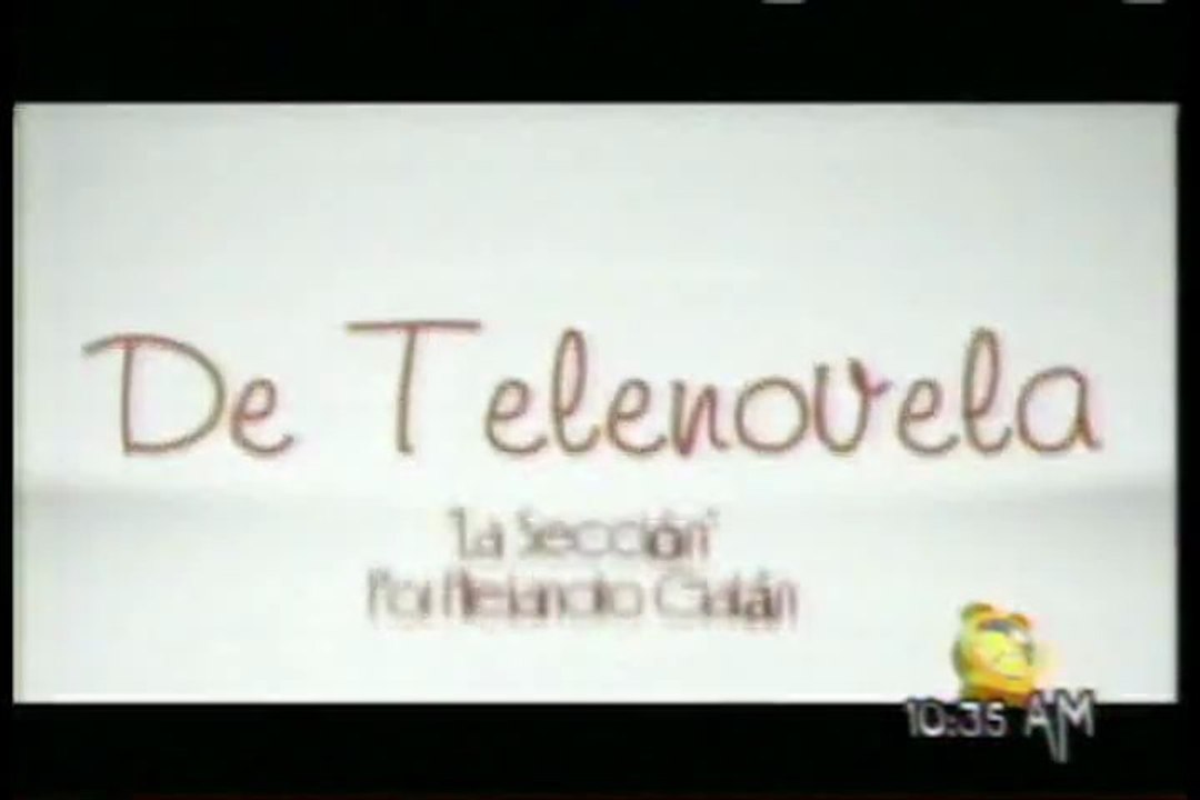 DE TELENOVELA... La sección (6/mayo/2013)