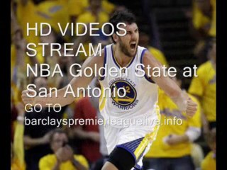 Golden State at San Antonio nba 2013
