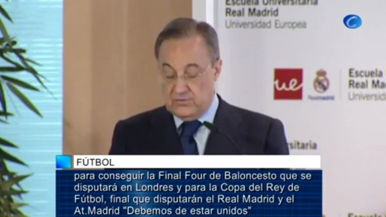 Florentino Pérez : "Debemos de estar unidos"