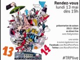 Live de la saison 2013/2014 du Théâtre du Rond-Point