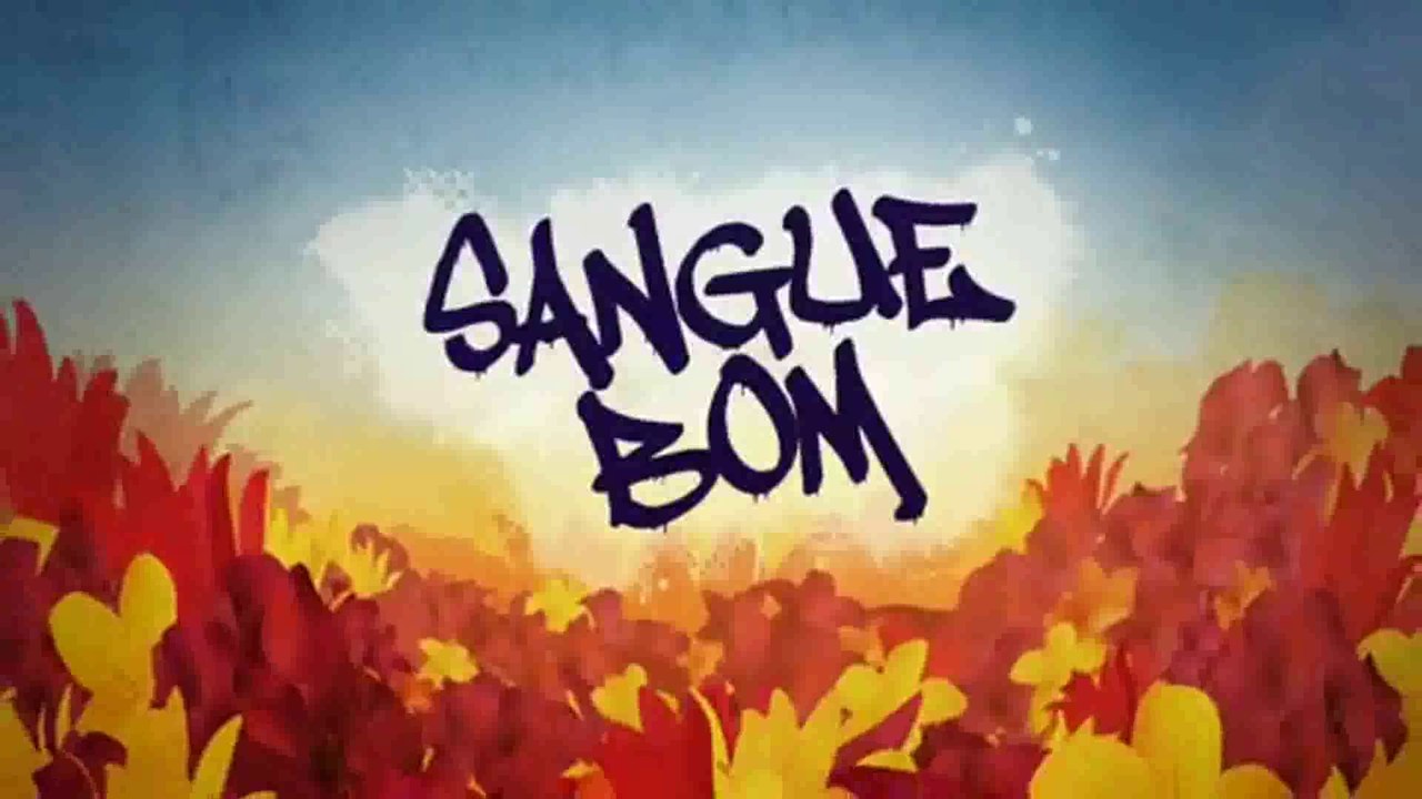 SANGUE BOM | Capítulo 003 - 01/05/2013 (Rede Globo - Brasil)
