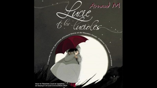 Arnaud M Lucie et les lucioles