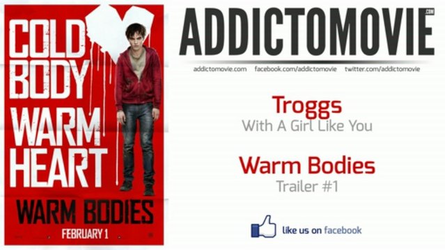 Warm Bodies - Trailer #1 Music #2 (Troggs - With a Girl Like You)