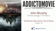 The Mortal Instruments: City of Bones - Trailer #1 Music (John Murphy - Strobe 