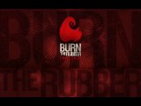 Burn the rubber - Haut les cœurs citoyens -