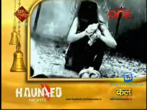 Haunted Nights 8th May 2013 Video Watch Online pt4