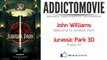 Jurassic Park 3D - Trailer #1 Music #3 (John Williams - Welcome to Jurassic Park)