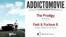 Fast & Furious 6 - Super Bowl XLVII Spot Music #1 (The Prodigy - Breathe The Glitch Mob Remix)﻿﻿