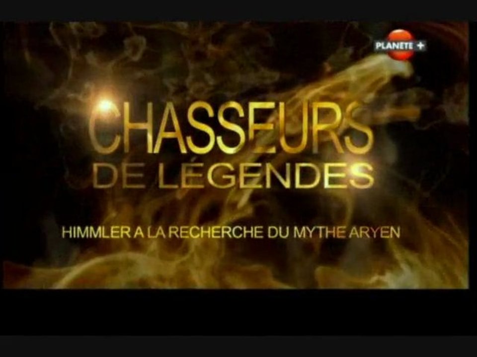 Chasseurs de légendes [ Le mythe aryen ]